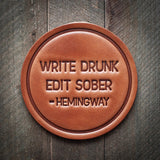 Write Drunk Leather Coaster